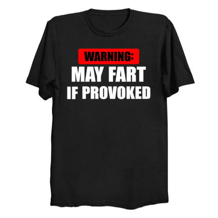 May Fart If Provoked Funny Fart Joke Slogan tiny thumbnail