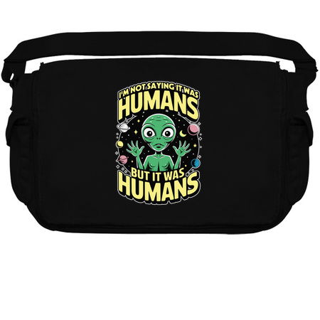 I'm not saying it was humans, but it was humans tiny thumbnail