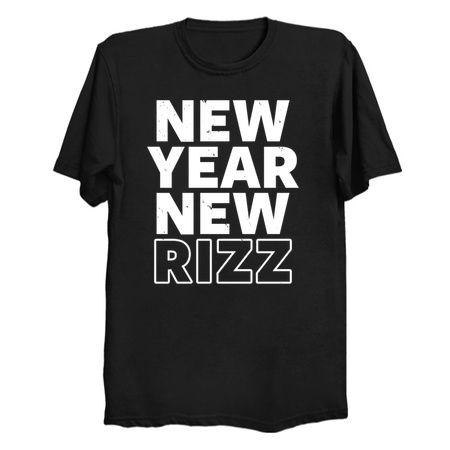 New Year New Rizz - NeatoShop