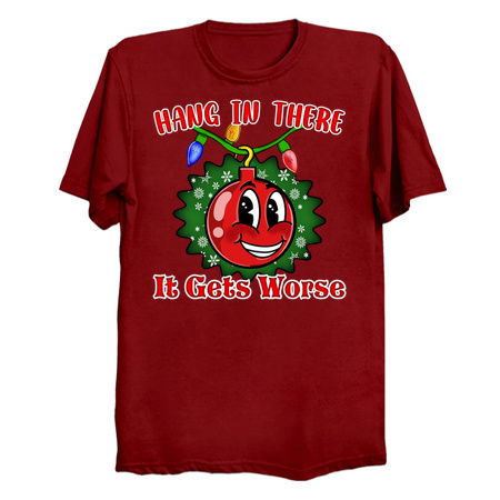 Hang in There It Gets Worse Christmas Ball tiny thumbnail