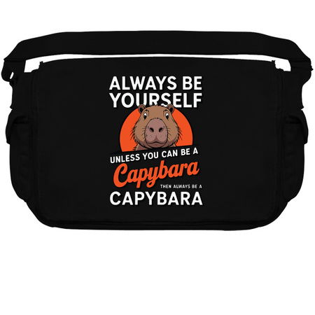 Always be yourself unless you can be a capybara then always be a capybara tiny thumbnail