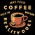 May Your Coffee Kick In Before Reality Does tiny thumbnail
