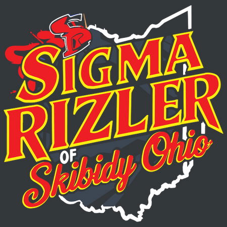 Sigma Riz From Ohio Sigma Rizler of Skibidy Ohio - NeatoShop