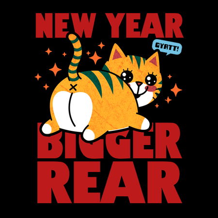 Cat Rear Meme New Year Bigger Rear Gyatt Funny Cat Meme - NeatoShop