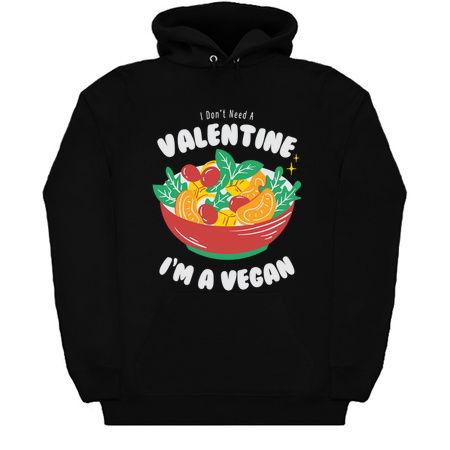 I Don't Need A Valentine, I'm A Vegan tiny thumbnail