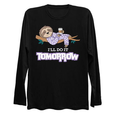 Sloth 'I'll Do It Tomorrow' Lazy Design tiny thumbnail