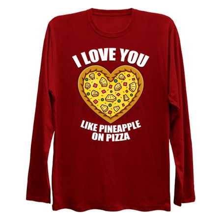 I Love You Like Pineapple On Pizza tiny thumbnail