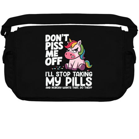 Don't piss me off, I'll stop taking my pills, and nobody wants that, do they? tiny thumbnail