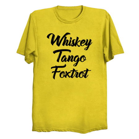 Whiskey Tango Foxtrot WTF with Black Text tiny thumbnail