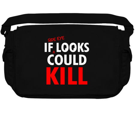 If Side Eye Looks Could Kill Funny Slogan tiny thumbnail