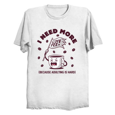 I Need More Coffee Because Adulting is Hard tiny thumbnail