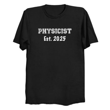 Physicist Graduation Gift - Physicist Established 2025 tiny thumbnail