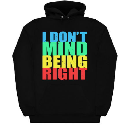 I Don't Mind Being Right Funny Quote tiny thumbnail