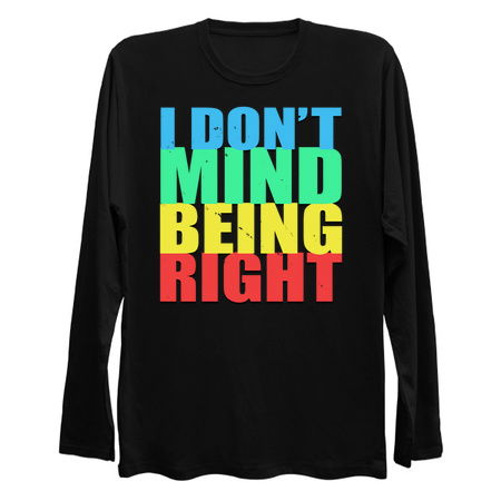 I Don't Mind Being Right Funny Quote tiny thumbnail