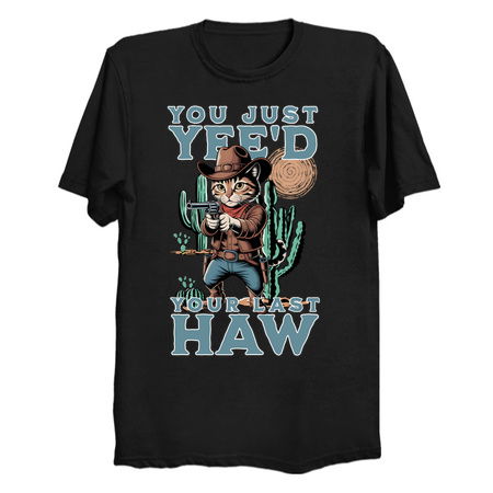 Cowboy Cat "Yee'd Your Last Haw" Design tiny thumbnail