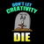 Don't Let Creativity Die Anti-AI Slogan tiny thumbnail