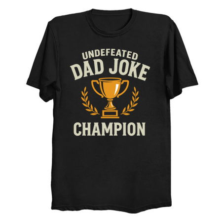 Undefeated Dad Joke Champion Father's Day Gift tiny thumbnail