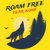 Roam Free Fear None tiny thumbnail