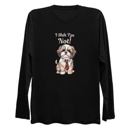 I Shih Tzu Not Funny Dog Humor Pun tiny thumbnail