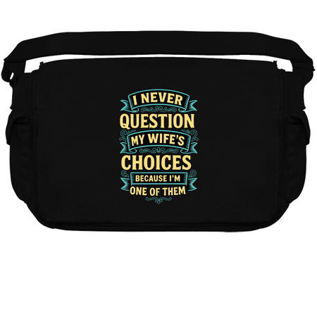 I Never Question My Wife's Choices tiny thumbnail