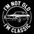 I'm Not Old I'm Classic Vintage tiny thumbnail