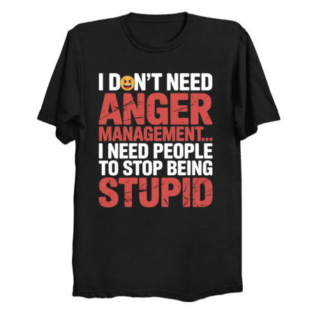 I Don't Need Anger Management Funny tiny thumbnail