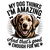 My Dog Thinks I'm Amazing Design tiny thumbnail