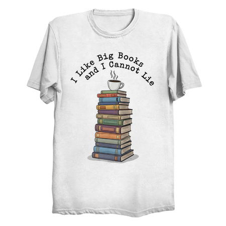 I Like Big Books and I Cannot Lie tiny thumbnail