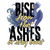 Rise From the Ashes or Stay Burnt tiny thumbnail
