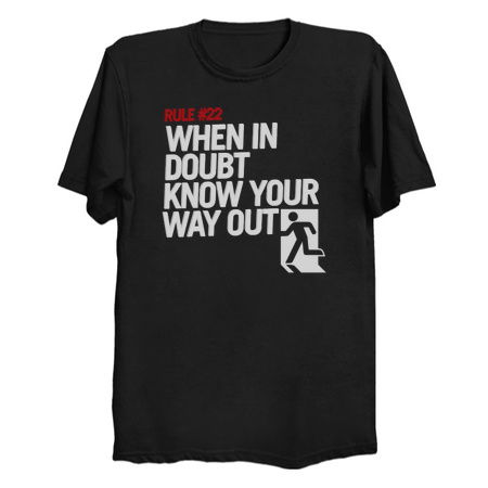 Rule #22 When in Doubt Know Your Way Out tiny thumbnail