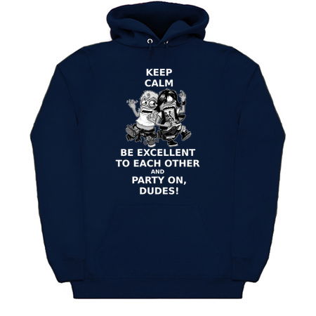 Keep Calm, Be Excellent To Each Other & Party On! tiny thumbnail