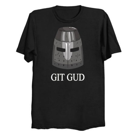 Git gud t shirt hot sale