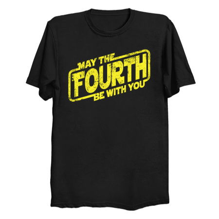 May The Fourth Be With You - NeatoShop