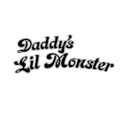 Daddy's Lil Monster - NeatoShop