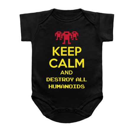 Keep calm and destroy all humanoids III tiny thumbnail
