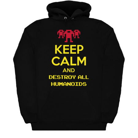 Keep calm and destroy all humanoids III tiny thumbnail