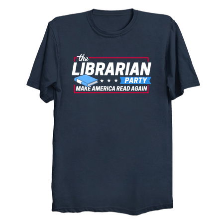 The Librarian Party: Make America Read Again - NeatoShop