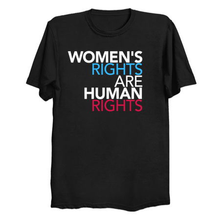 Women's Rights Are Human Rights - NeatoShop