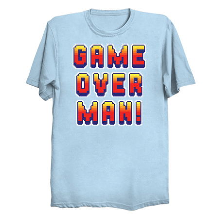 Game Over Man - NeatoShop