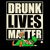 St. Patrick's Day Drunk Lives Matter tiny thumbnail