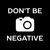 Photographers Love Puns - Don't Be Negative tiny thumbnail