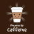Powered by caffeine tiny thumbnail