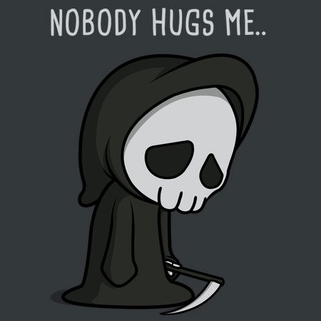 Nobody Hugs Me.. - NeatoShop