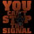 You Can't Stop the Signal - Orange Edition tiny thumbnail
