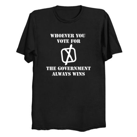 Whoever You Vote For - The Government Always Wins tiny thumbnail