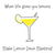 When Life Gives You Lemons Make Martinis tiny thumbnail