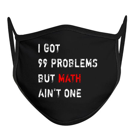 I Got 99 Problems But Math Ain't One tiny thumbnail