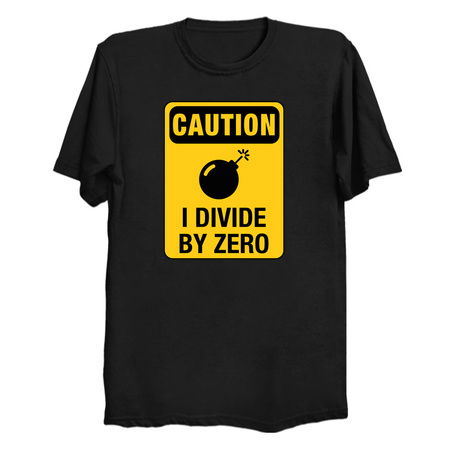 Geek Funny – Caution. I Divide by Zero tiny thumbnail