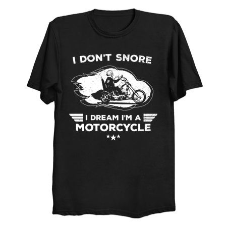 I Don't Snore I Dream I'm A Motorcycle Funny Quote tiny thumbnail