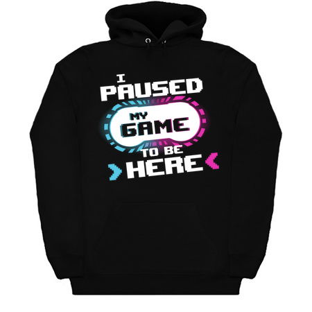 I Paused my Game to be Here Funny Gamer Video Game tiny thumbnail